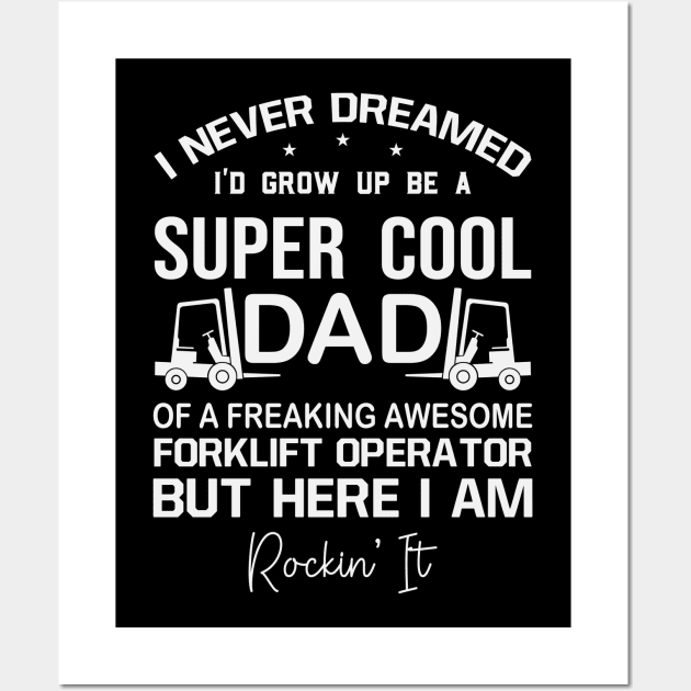 Forklift Operator Dad Funny Warehouse Worker Wall Art by Visual Vibes